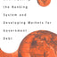 Emancipating the Banking System and Developing Markets for Government Debt (Cornell East Asia)