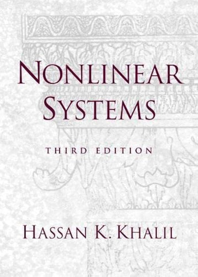 Nonlinear Systems by Khalil, Hassan