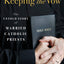 Keeping the Vow: The Untold Story of Married Catholic Priests