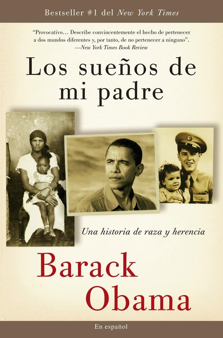 Los sueos de mi padre: Una historia de raza y herencia / Dreams From My Father (Spanish Edition)