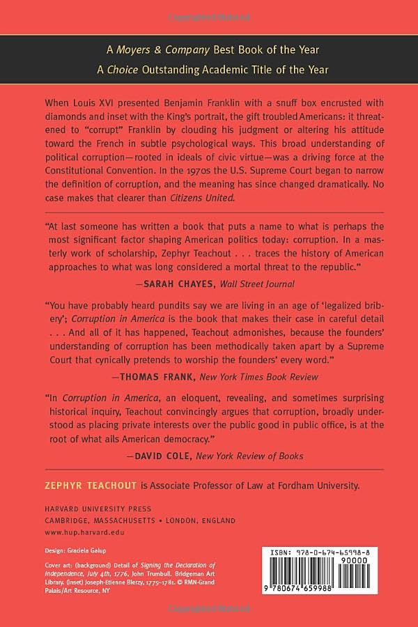 Corruption in America: From Benjamin Franklins Snuff Box to Citizens United — back cover