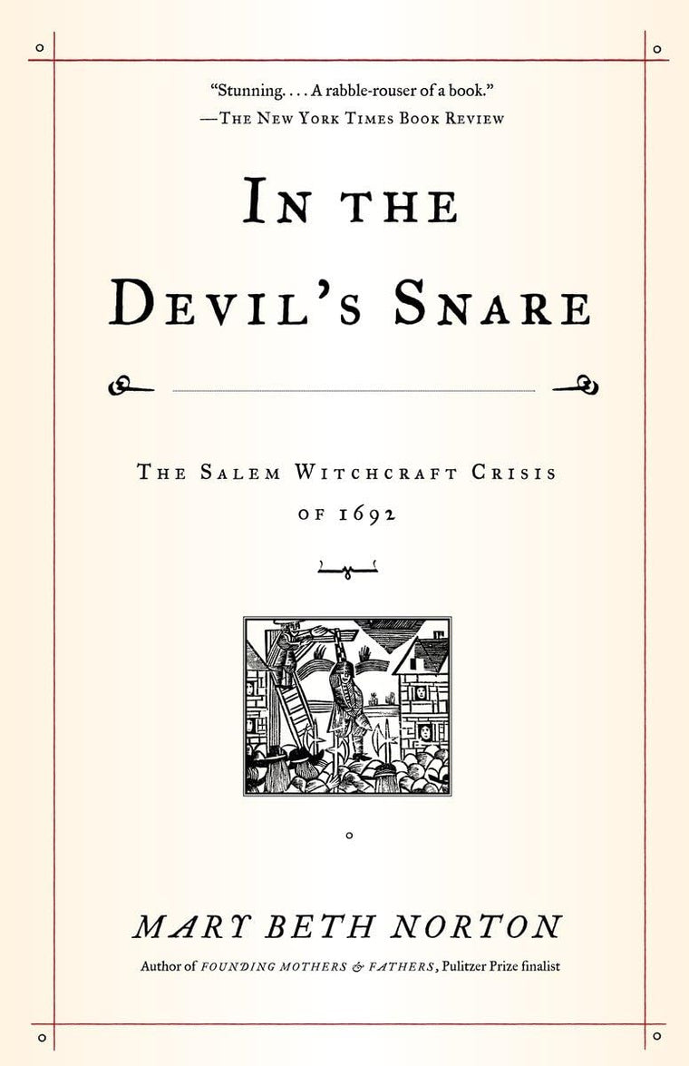 In the Devil's Snare: The Salem Witchcraft Crisis of 1692 by