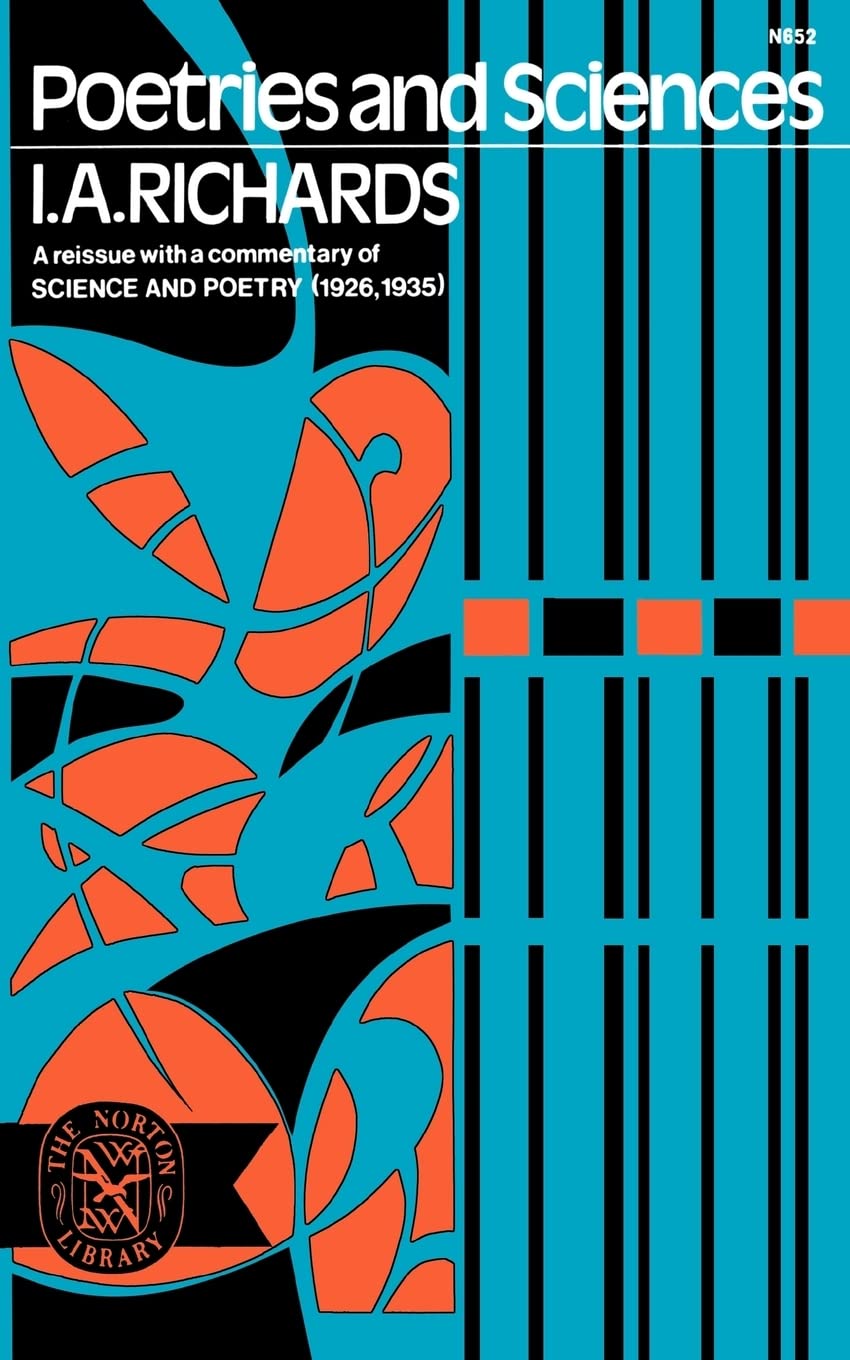 Poetries and Sciences, A Reissue of Science and Poetry (1926, 1935) with Commentary