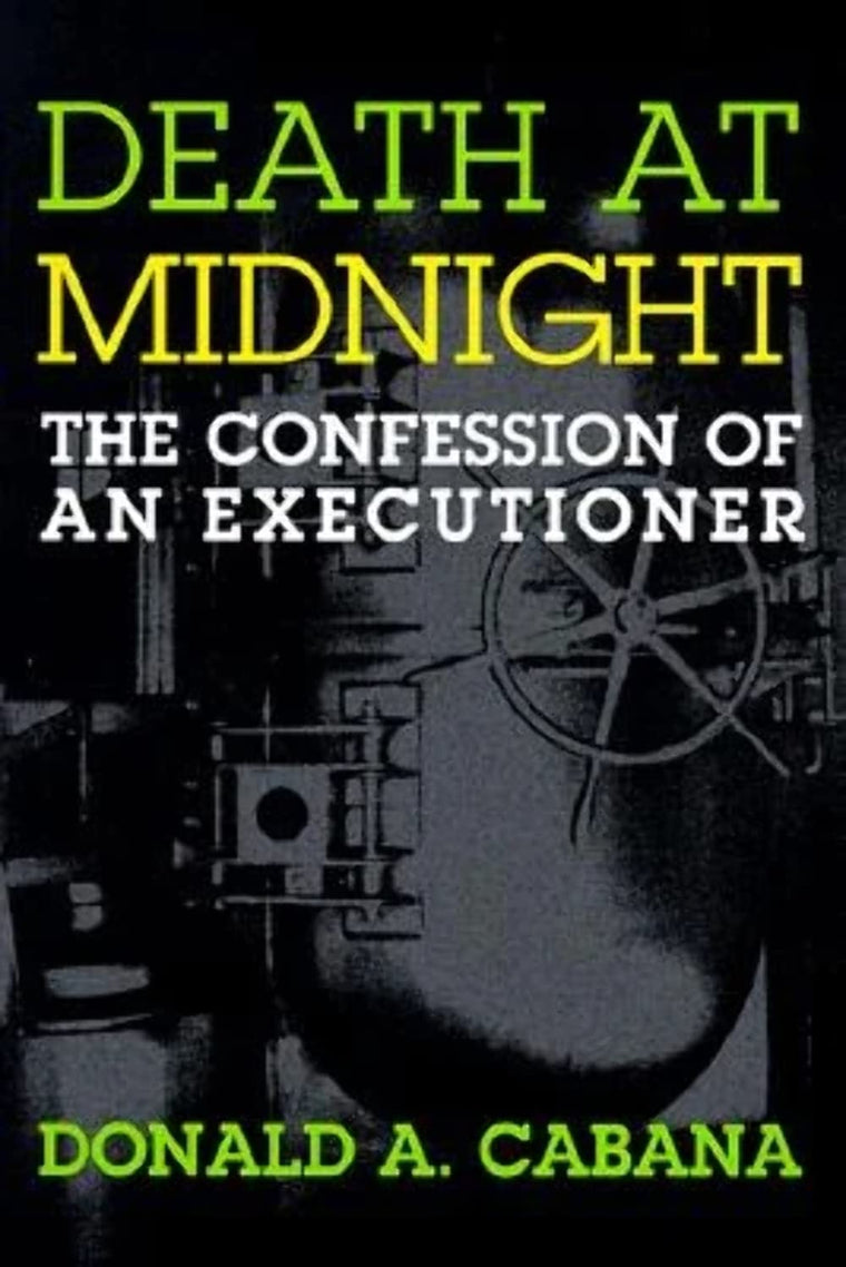 Death At Midnight: The Confession of an Executioner by Caban