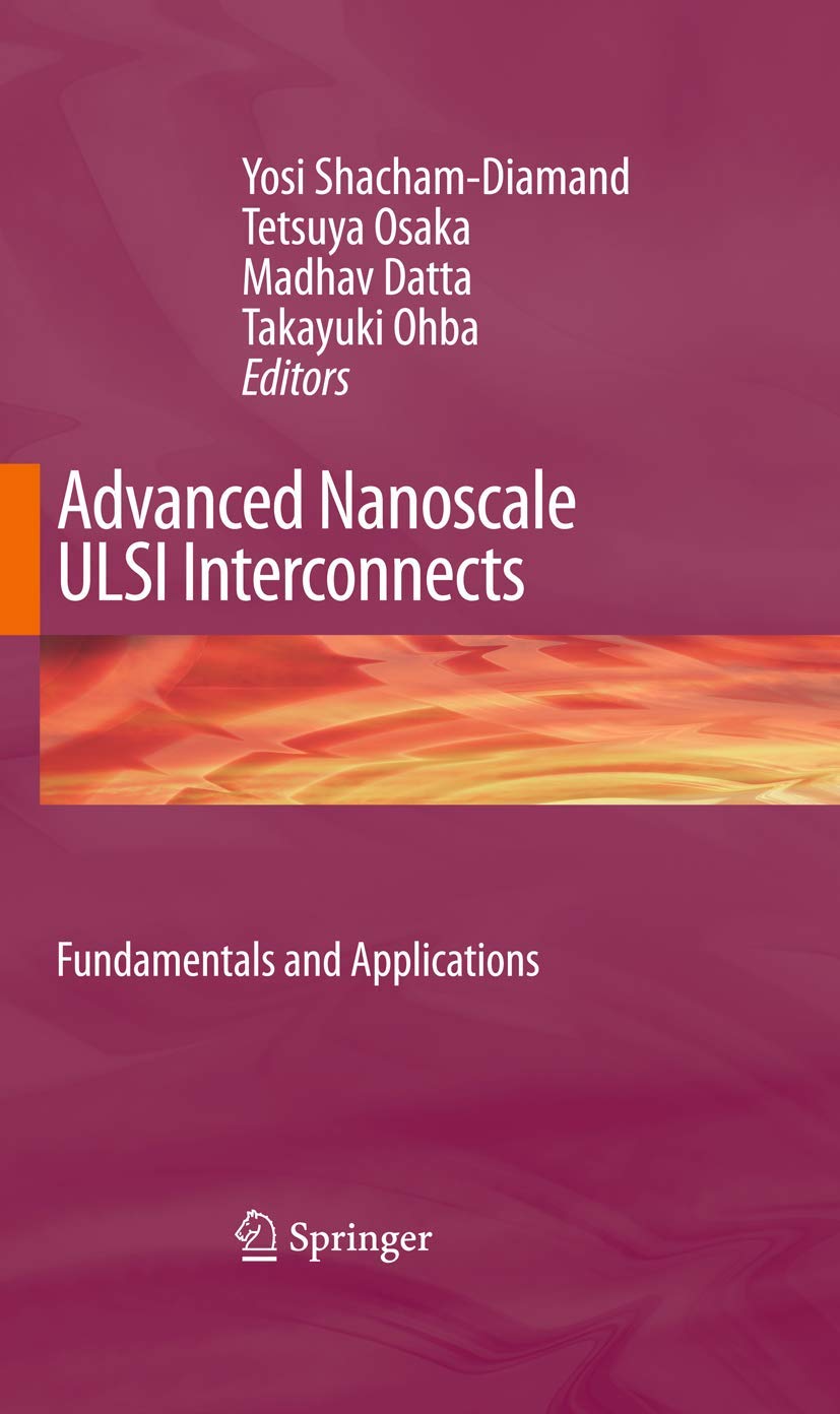 Advanced Nanoscale ULSI Interconnects: Fundamentals and Applications