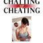 Chatting or Cheating