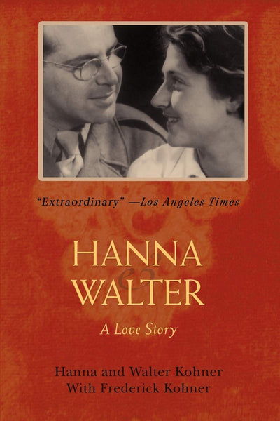 Hanna and Walter: A Love Story