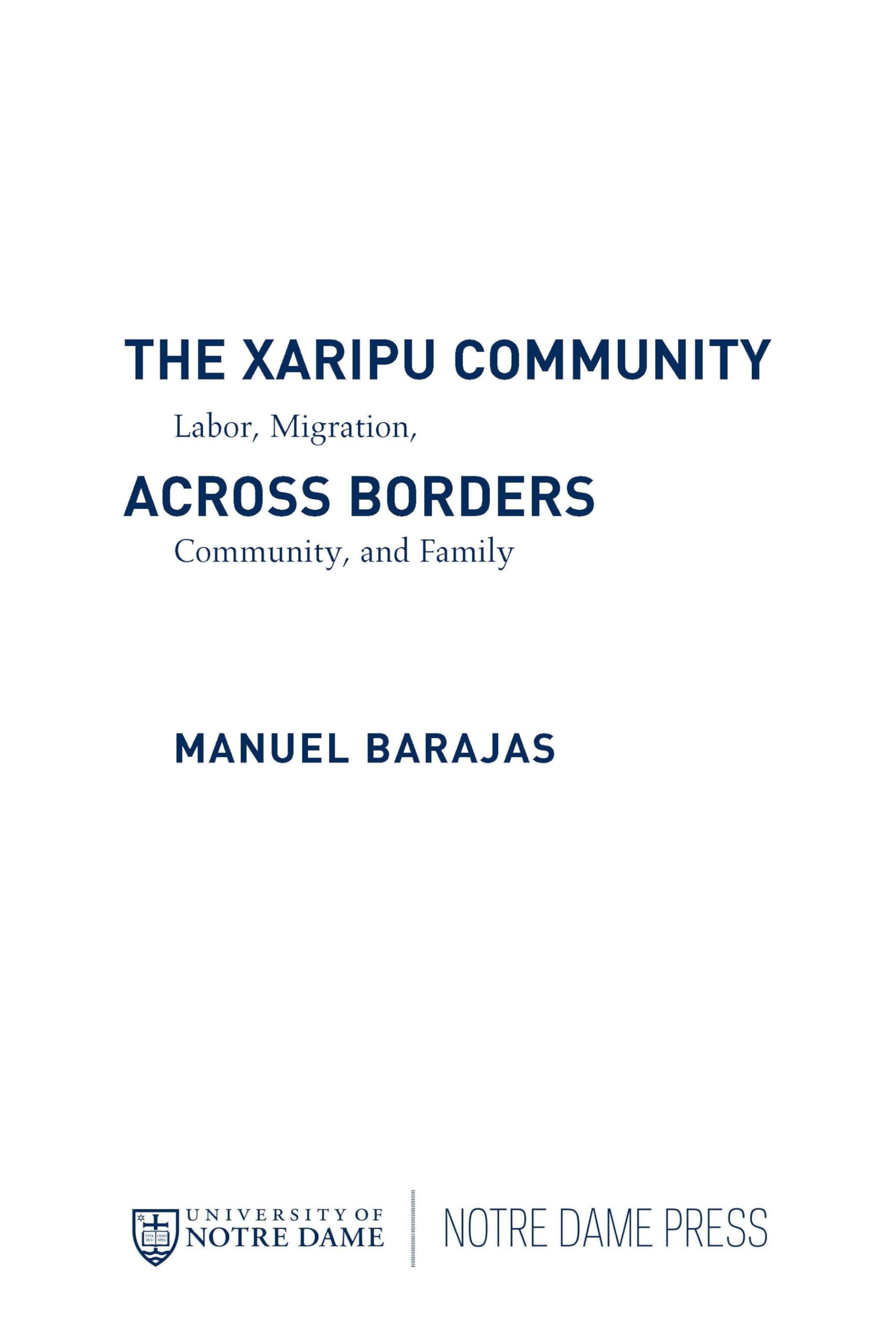 Xaripu Community across Borders, The: Labor Migration, Community, and Family (Latino Perspectives)