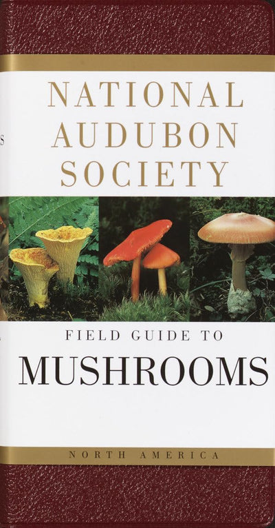 National Audubon Society Field Guide to North American Mushr
