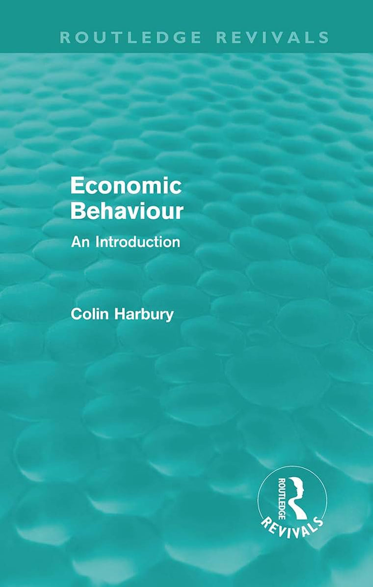 Economic Behaviour (Routledge Revivals): An Introduction