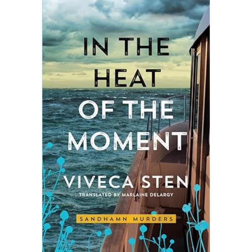 In the Heat of the Moment (Sandhamn Murders, 5)