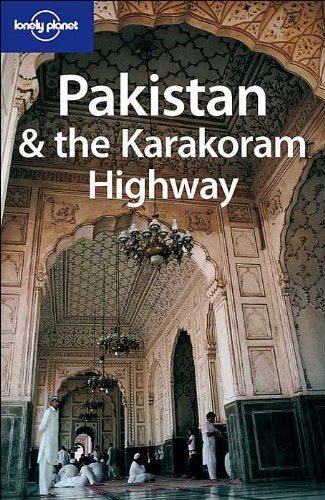 Lonely Planet Pakistan & the Karakoram Highway by Sarina Sin