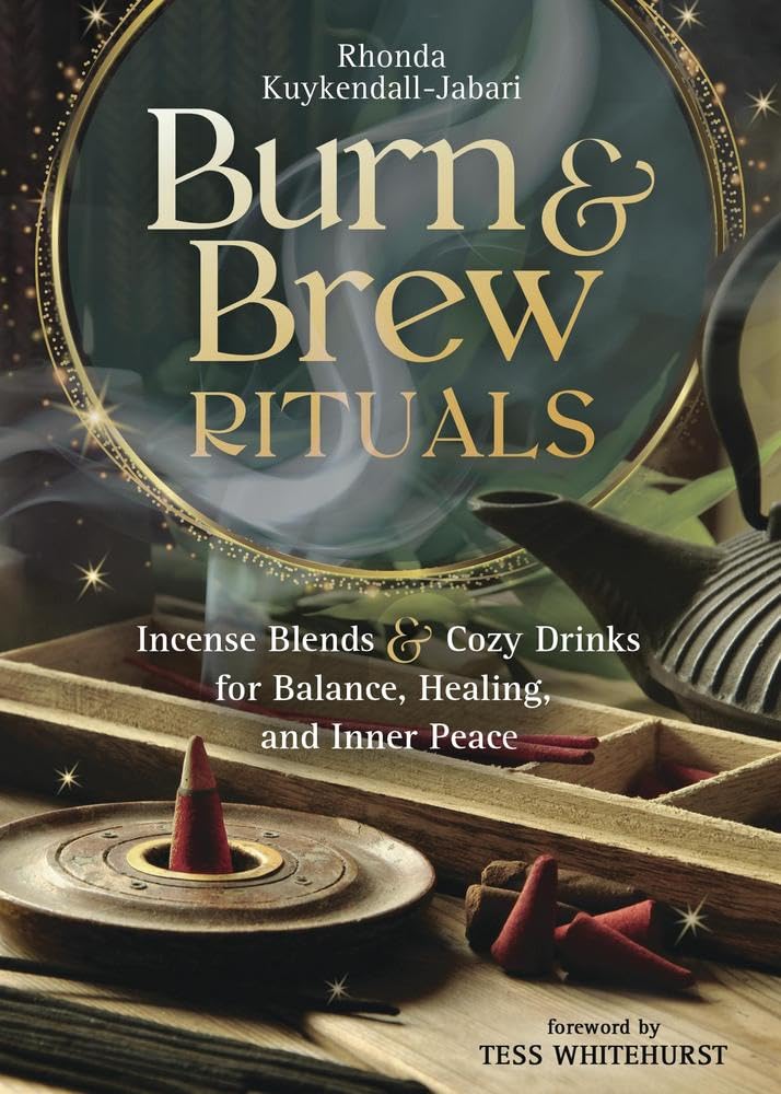 Burn & Brew Rituals: Incense Blends & Cozy Drinks for Balance, Healing, and Inner Peace