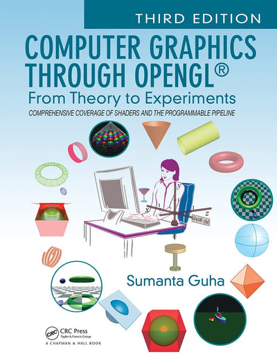 Computer Graphics Through OpenGL: From Theory to Experiments