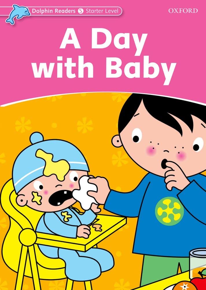 Dolphin Readers: Starter Level: 175-Word VocabularyA Day with Baby (Dolphins Readers)