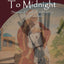 Five Minutes To Midnight: Stories of God's Faithfulness in Central Asia