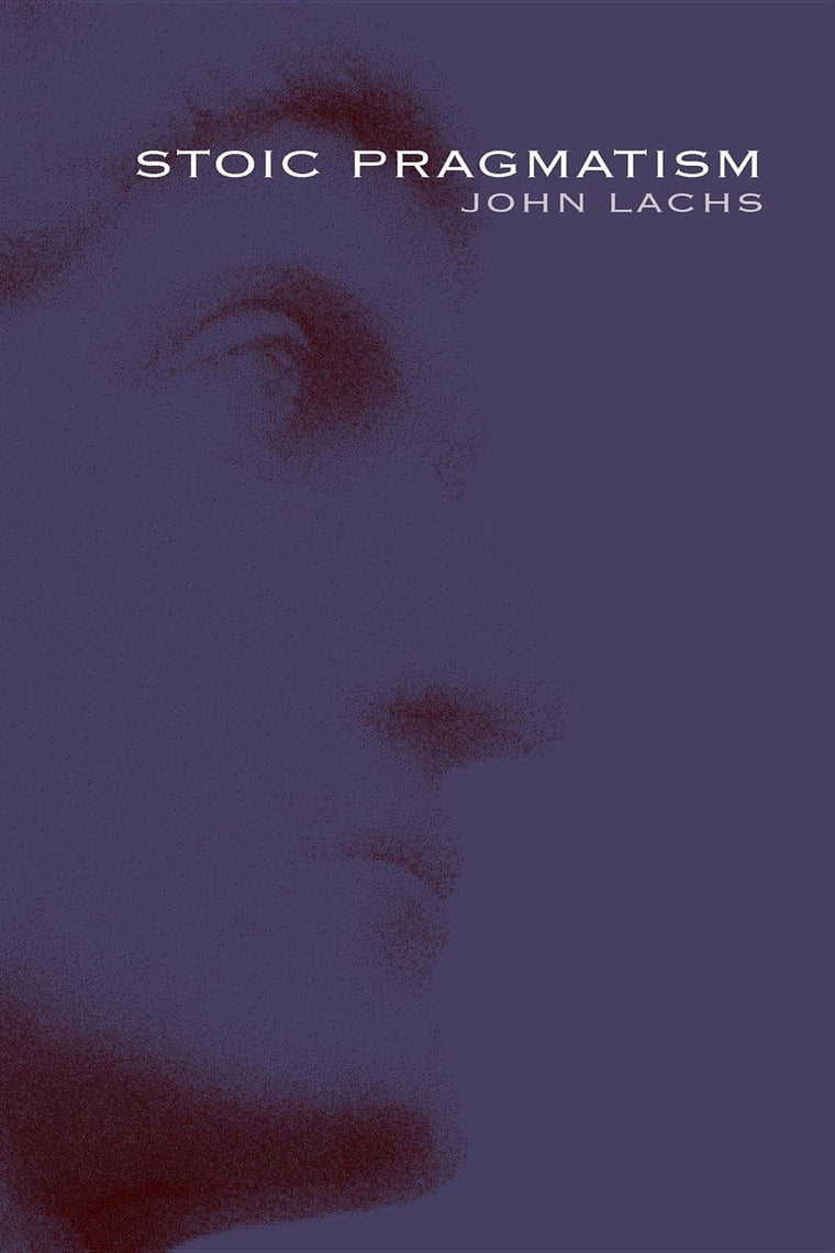 Stoic Pragmatism (American Philosophy)