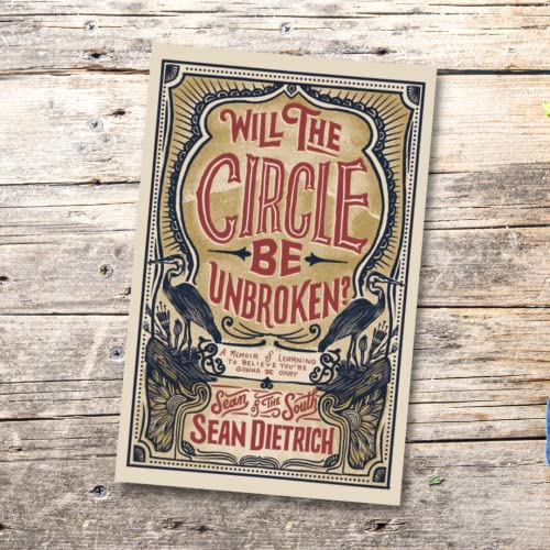 Will the Circle Be Unbroken?: A Memoir of Learning to Believe Youre Gonna Be Okay