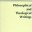 Philosophical and Theological Writings
