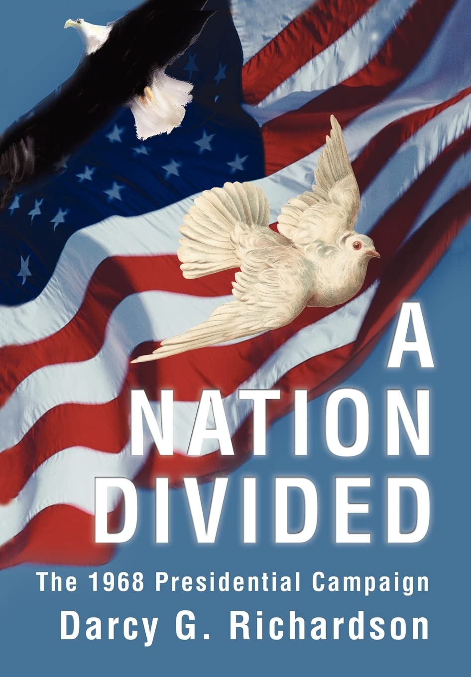 A Nation Divided: The 1968 Presidential Campaign