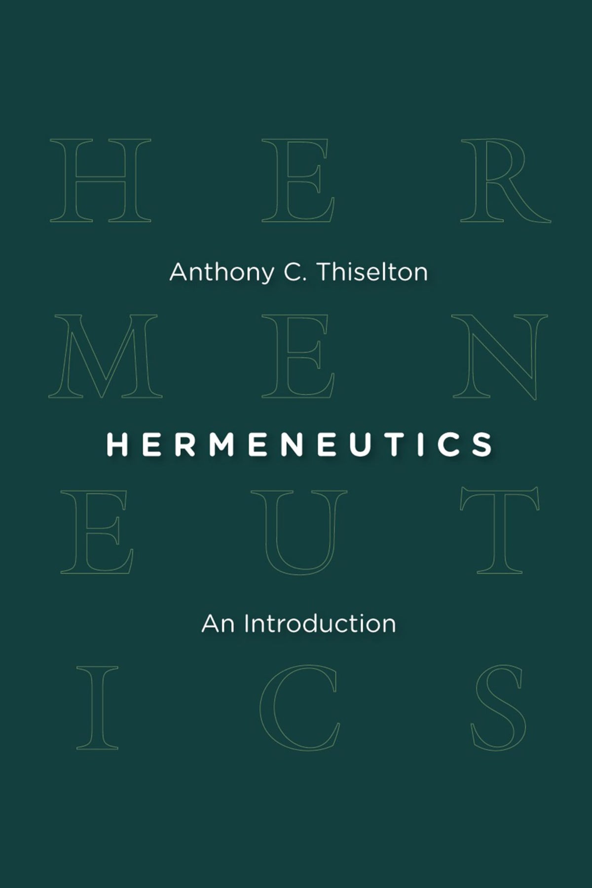 Hermeneutics: An Introduction