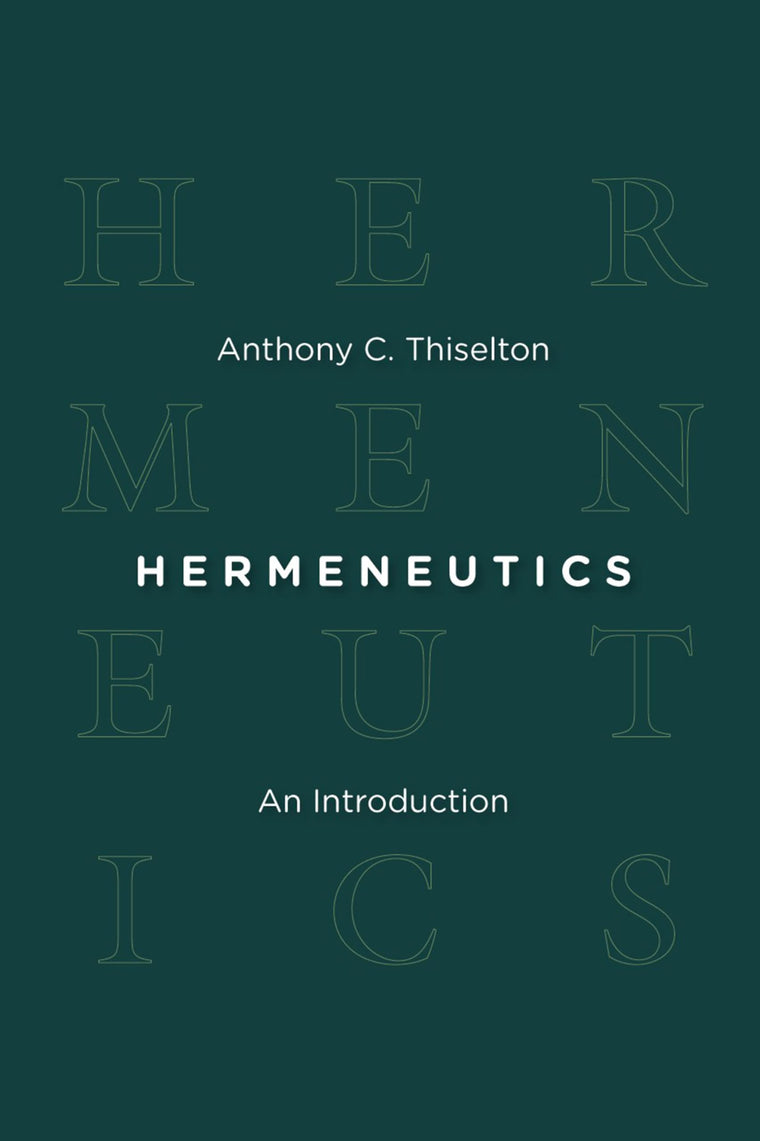 Hermeneutics: An Introduction