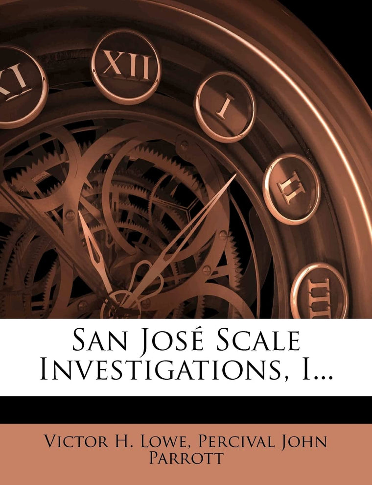 San Jose Scale Investigations, I...