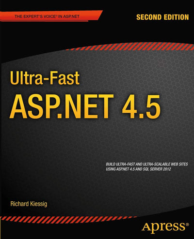Ultra-Fast ASP.NET 4.5 (Expert's Voice in ASP.Net)