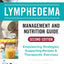 The Complete Lymphedema Management and Nutrition Guide: Empo