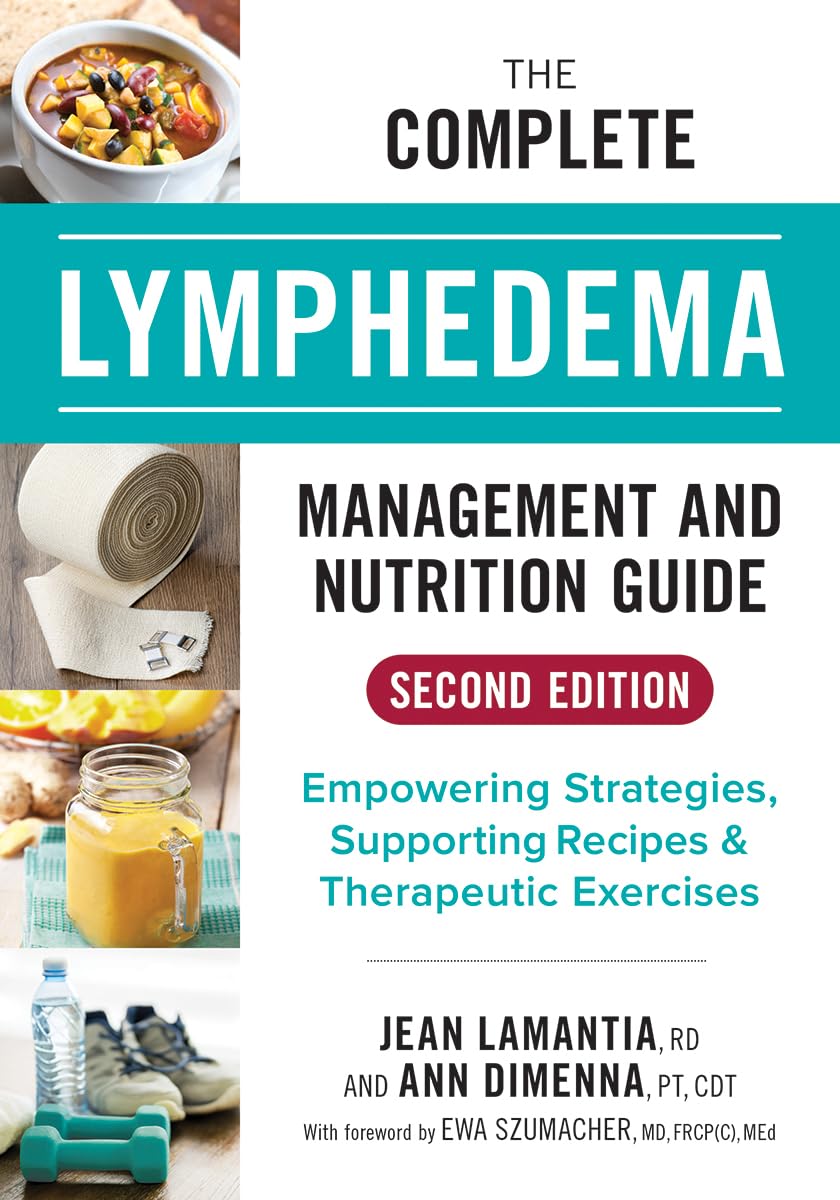 The Complete Lymphedema Management and Nutrition Guide: Empo