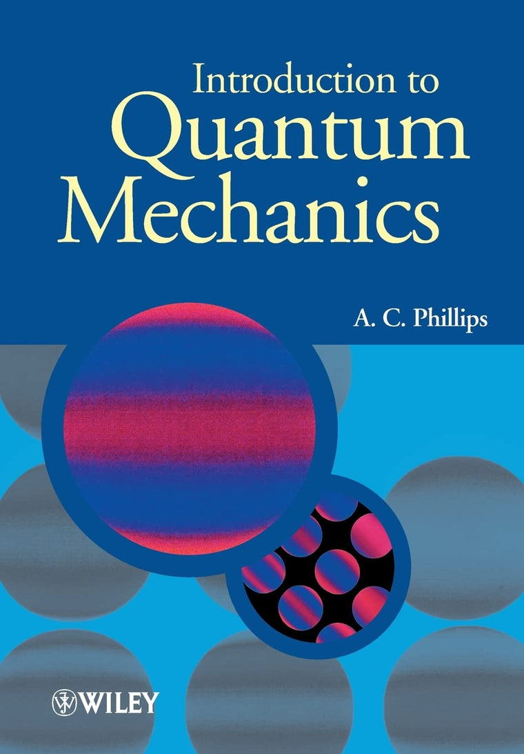Introduction to Quantum Mechanics by Phillips, A. C.