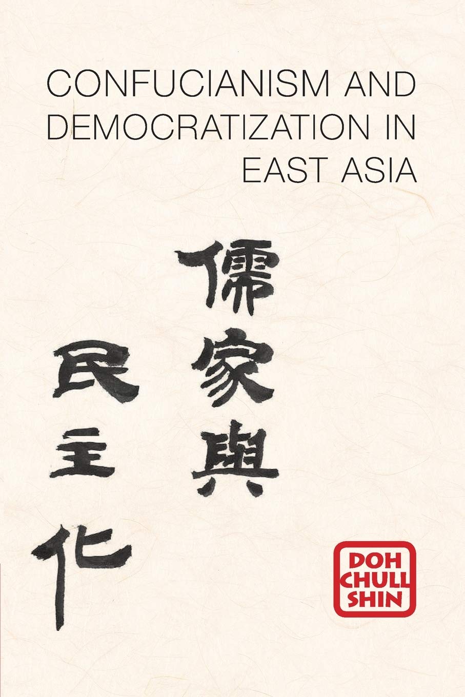 Confucianism and Democratization in East Asia