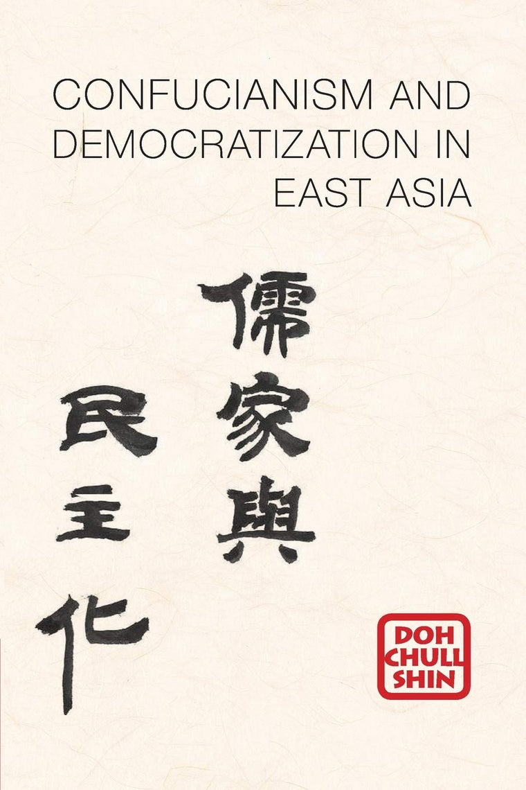 Confucianism and Democratization in East Asia