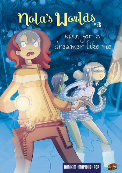 Even for a Dreamer Like Me (Nola's Worlds #3)