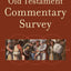 Old Testament Commentary Survey