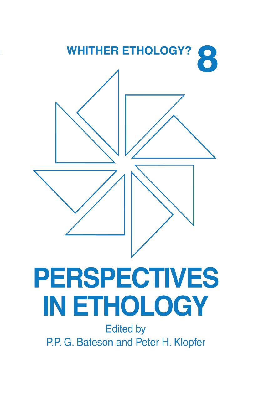 Perspectives in Ethology, Vol. 8: Whither Ethology?