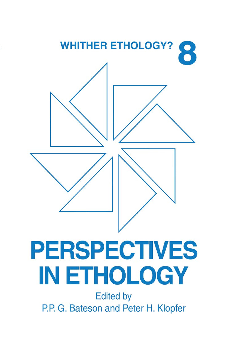 Perspectives in Ethology, Vol. 8: Whither Ethology?