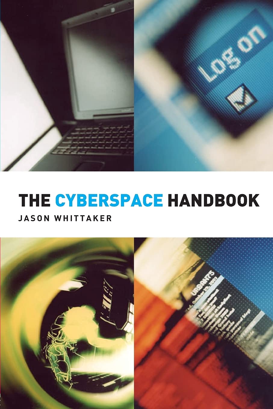 The Cyberspace Handbook (Media Practice)