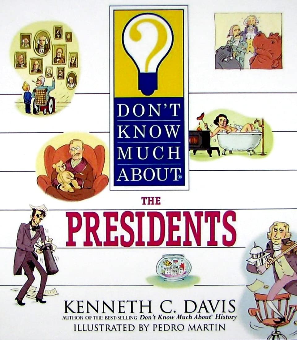 Don't Know Much About the Presidents