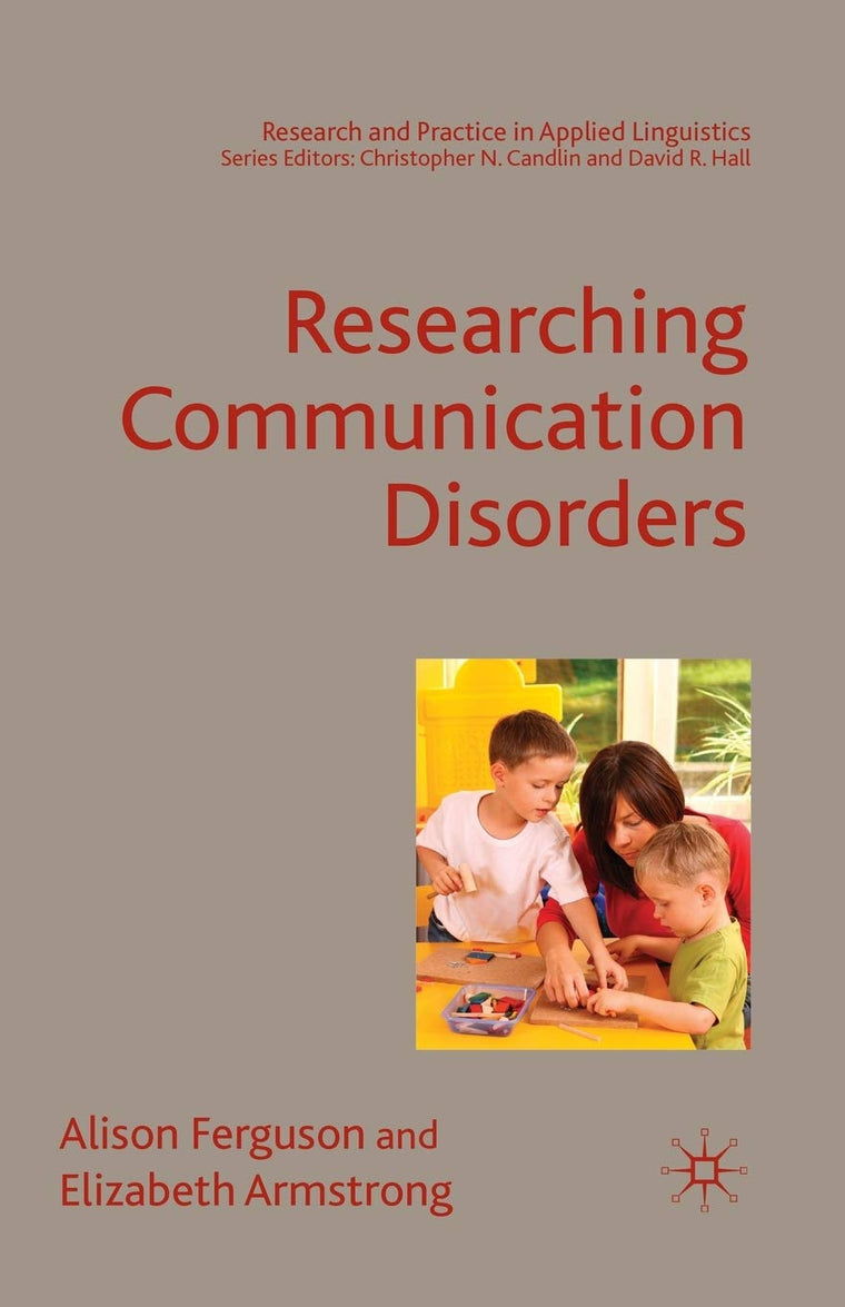 Researching Communication Disorders (Research and Practice in Applied Linguistics)