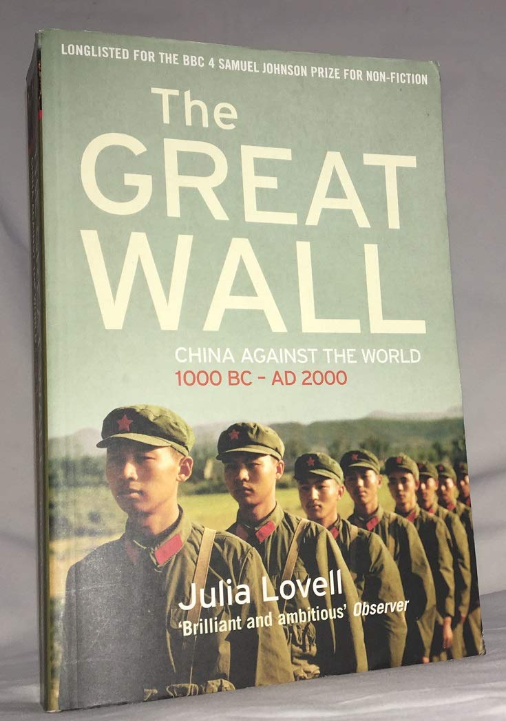 The Great Wall: China Against the World, 1000 BC - AD 2000