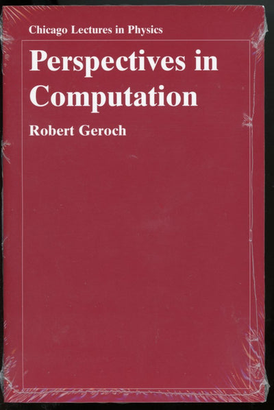 Perspectives in Computation (Chicago Lectures in Physics)