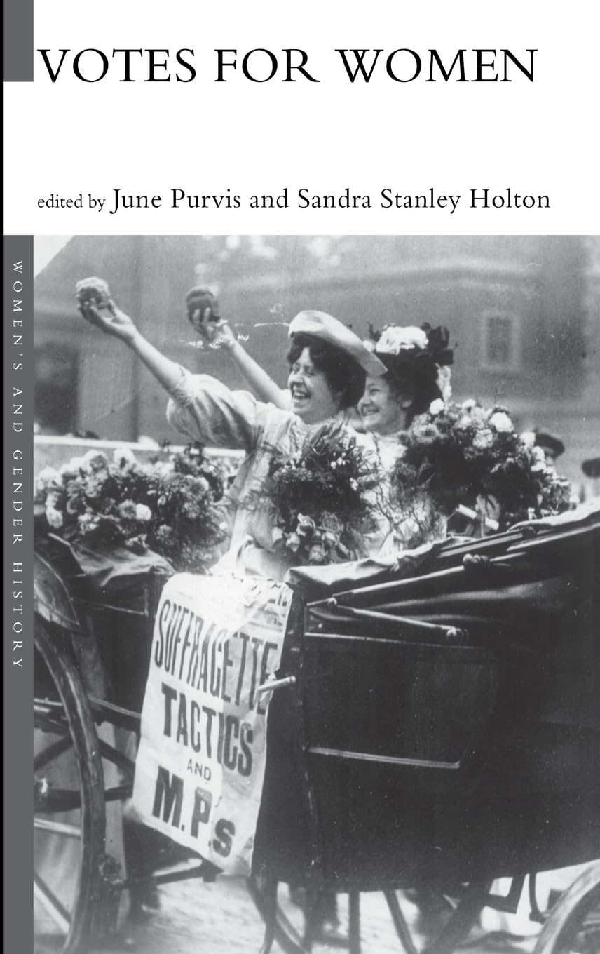 Votes For Women (Women's and Gender History)