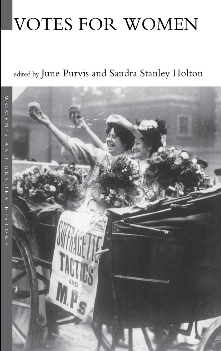 Votes For Women (Women's and Gender History)