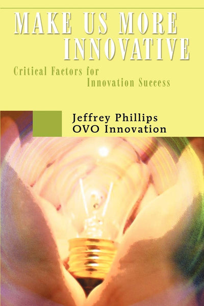 Make us more Innovative: Critical Factors for Innovation Success