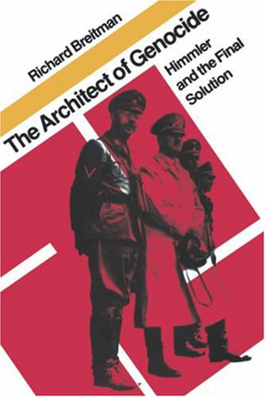 The Architect of Genocide: Himmler and the Final Solution (T