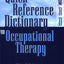 Quick Reference Dictionary for Occupational Therapy