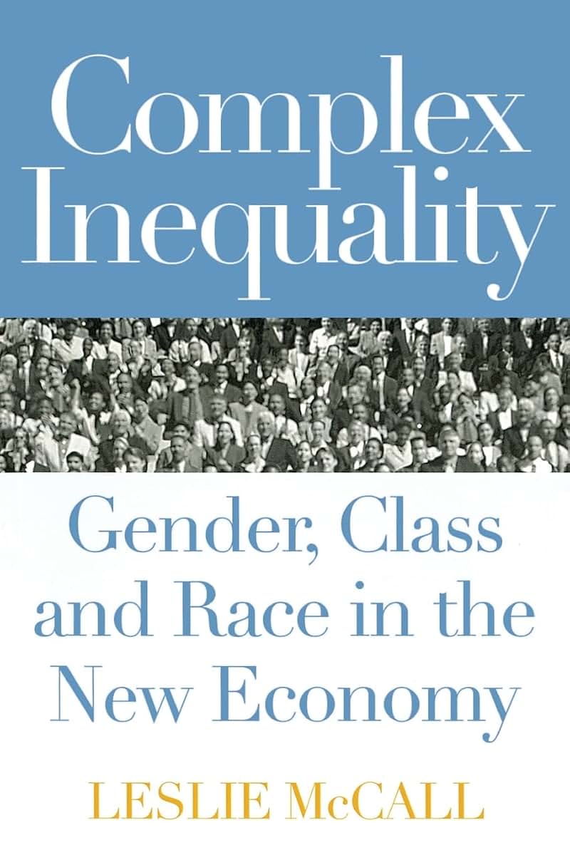 Complex Inequality: Gender, Class and Race in the New Economy (Perspectives on Gender)