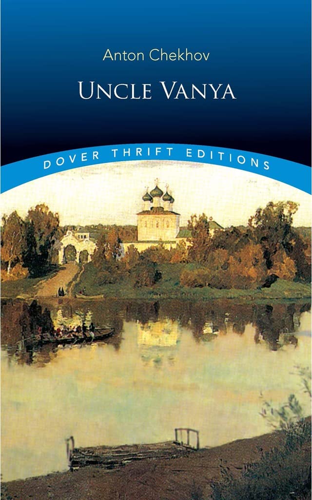 Uncle Vanya (Dover Thrift Editions: Plays) by Anton Chekhov