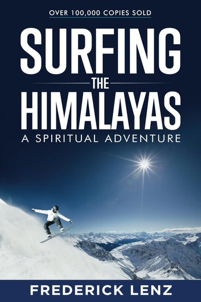 Surfing the Himalayas: A Spiritual Adventure